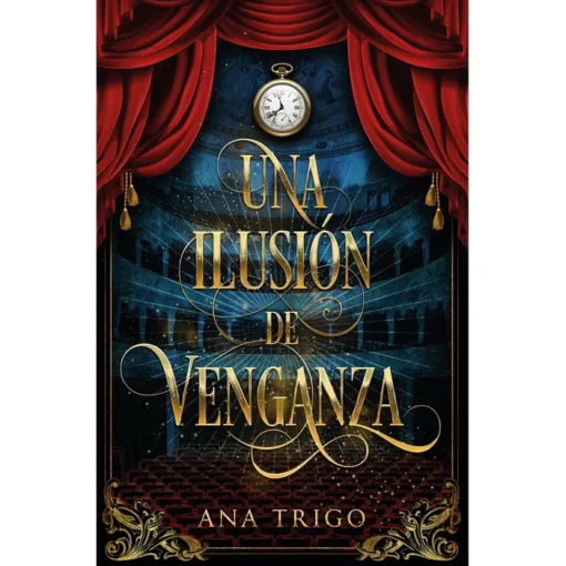 UNA ILUSION DE VENGANZA
