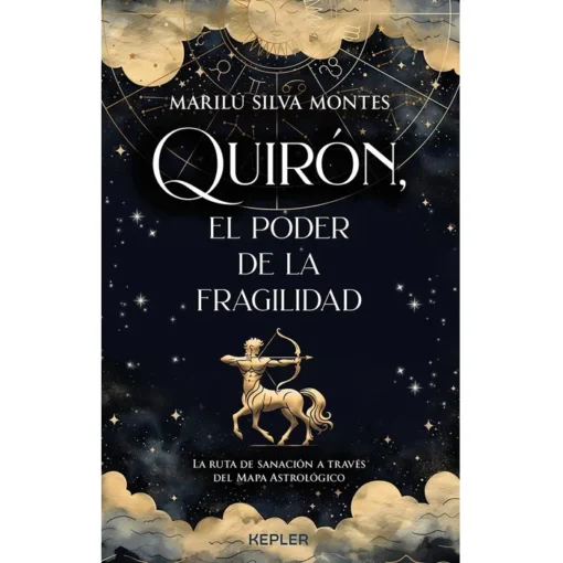 QUIRON, EL PODER DE LA FRAGILIDAD